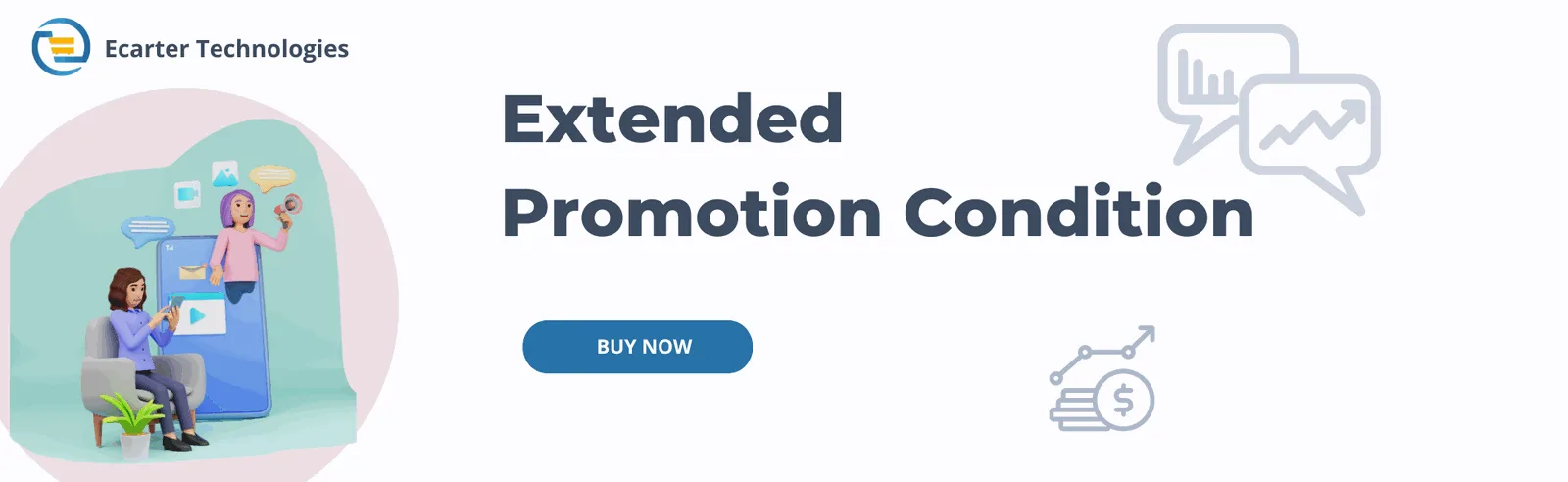 Extended Promotion Conditions — illustration 1