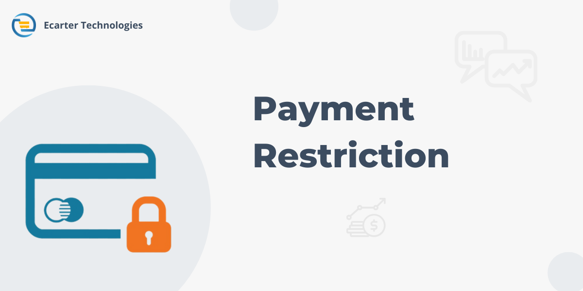 Payment Restrictions by currency and order total