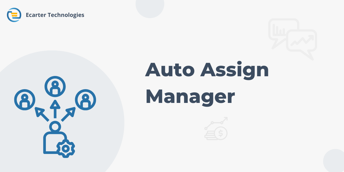 Auto Assign Manager