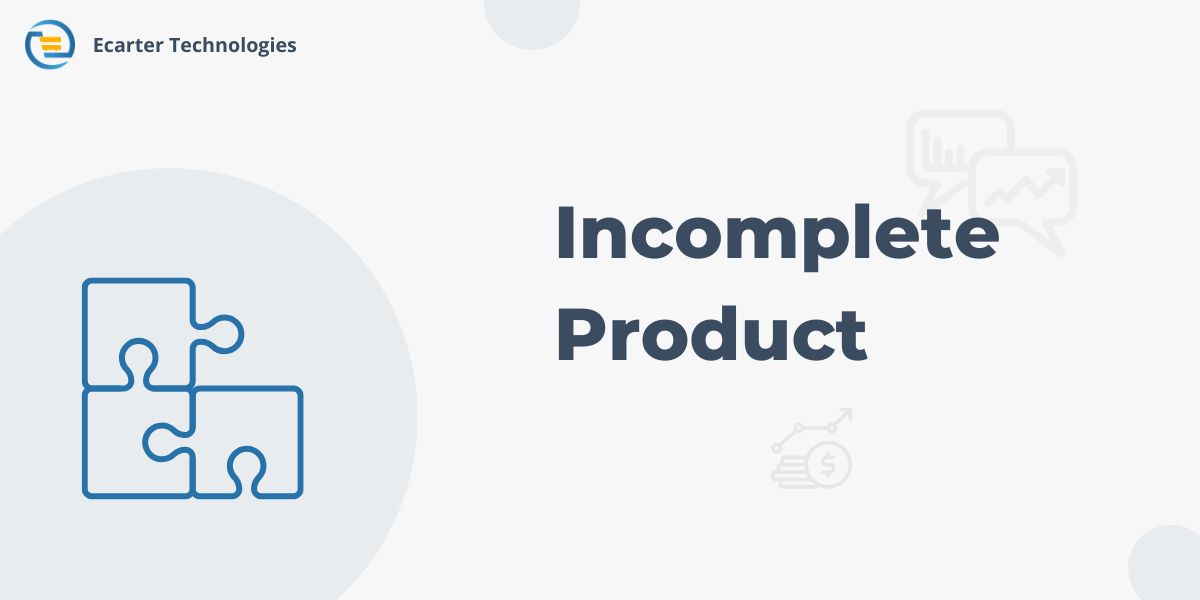 Incomplete Product