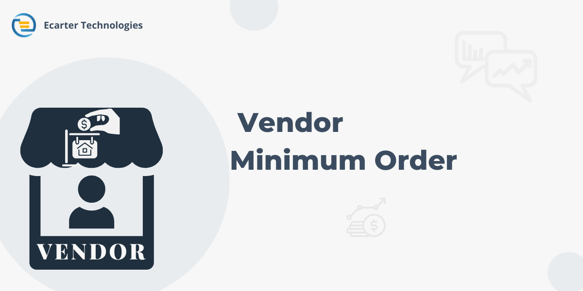 Vendor Minimum Order