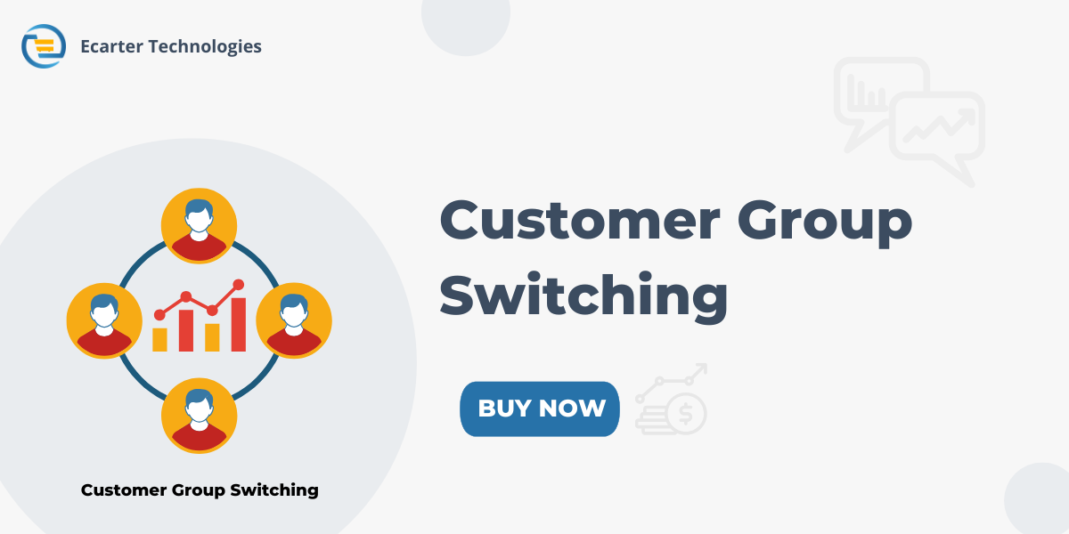 Customer Group Switching
