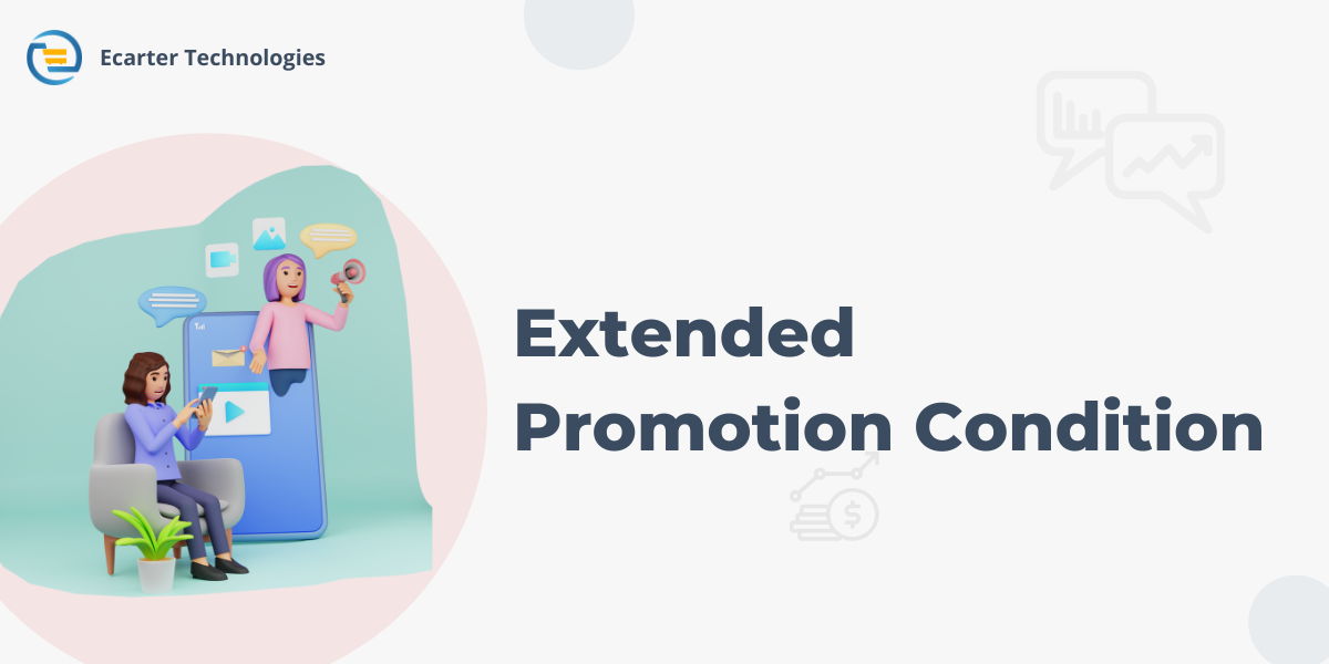 Extended Promotion Conditions