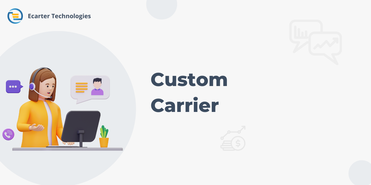 Custom Carrier