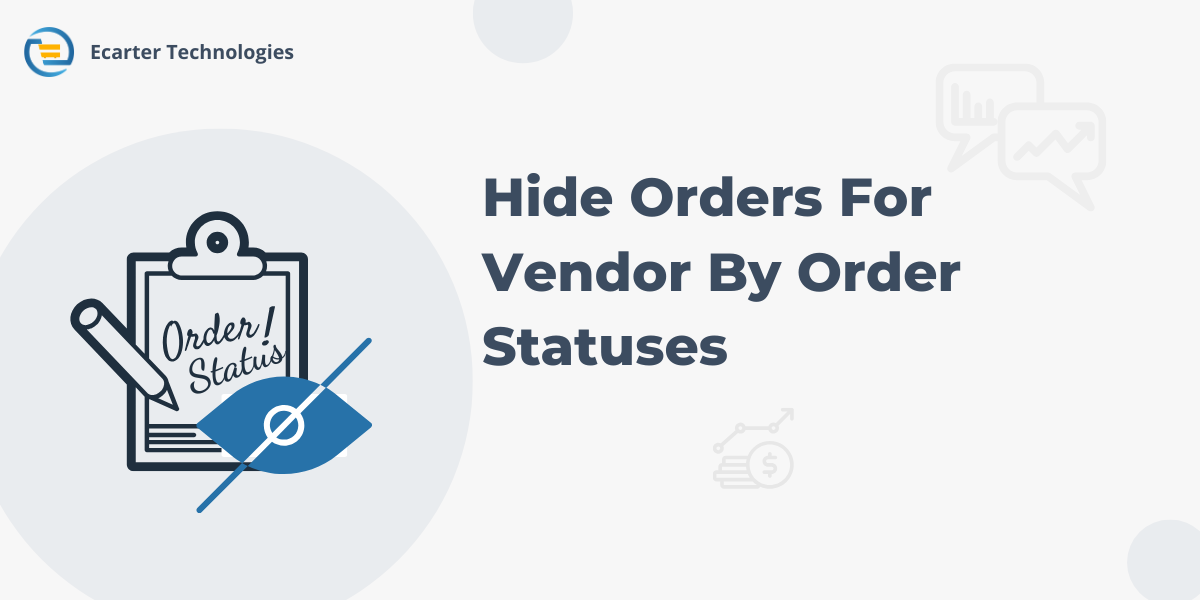 Hide Orders For Vendor By Order Statuses