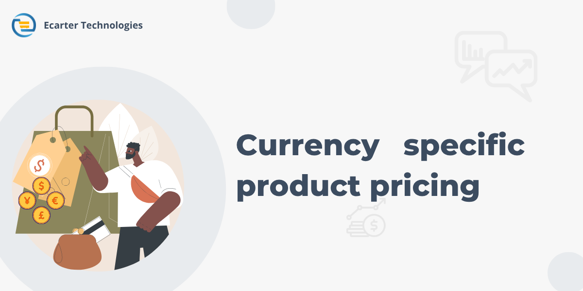Currency Specific Product Pricing