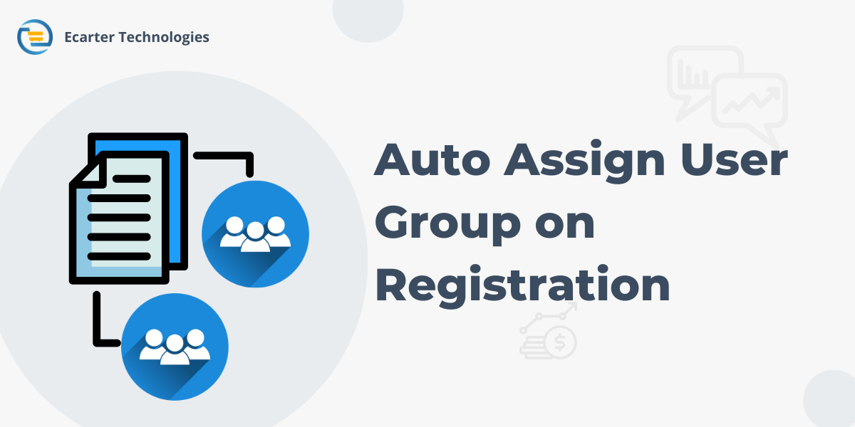 Auto Assign User Group on Registration